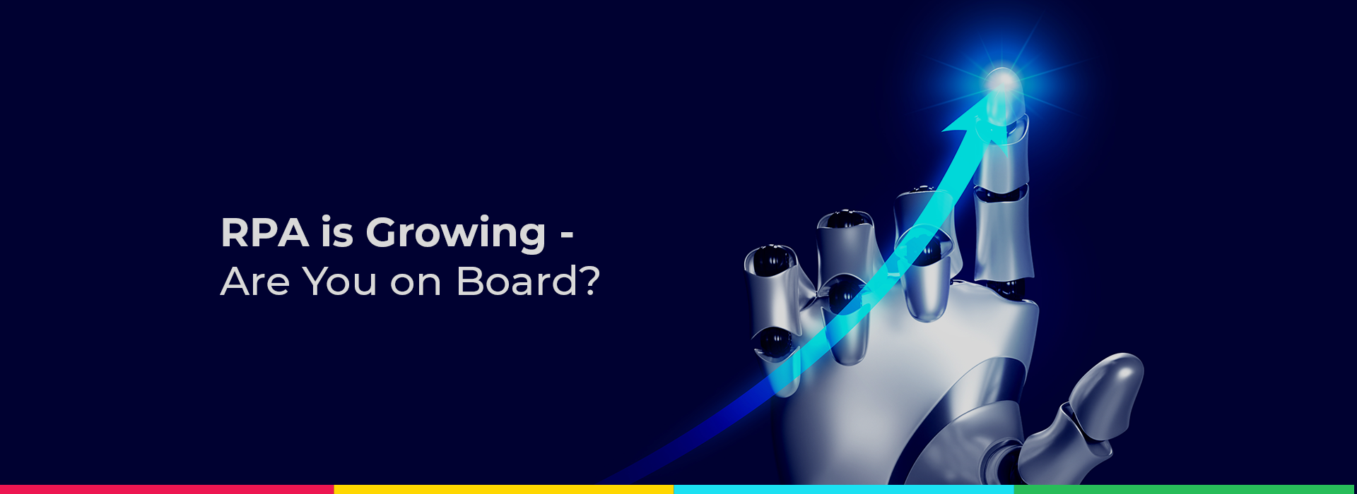 RPA is Growing - Are You on Board?